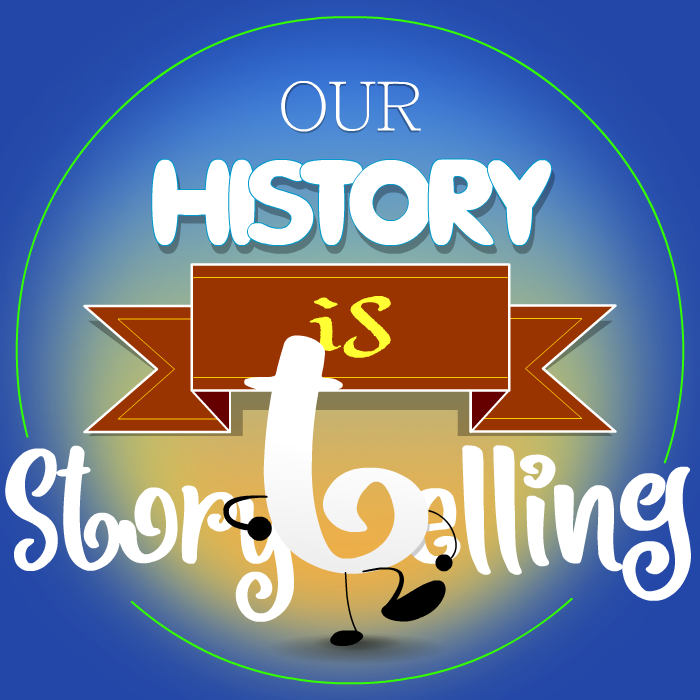 Our_History_is_Storytelling