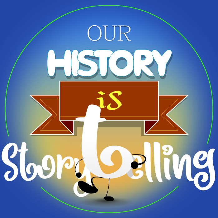 Our_History_is_Storytelling